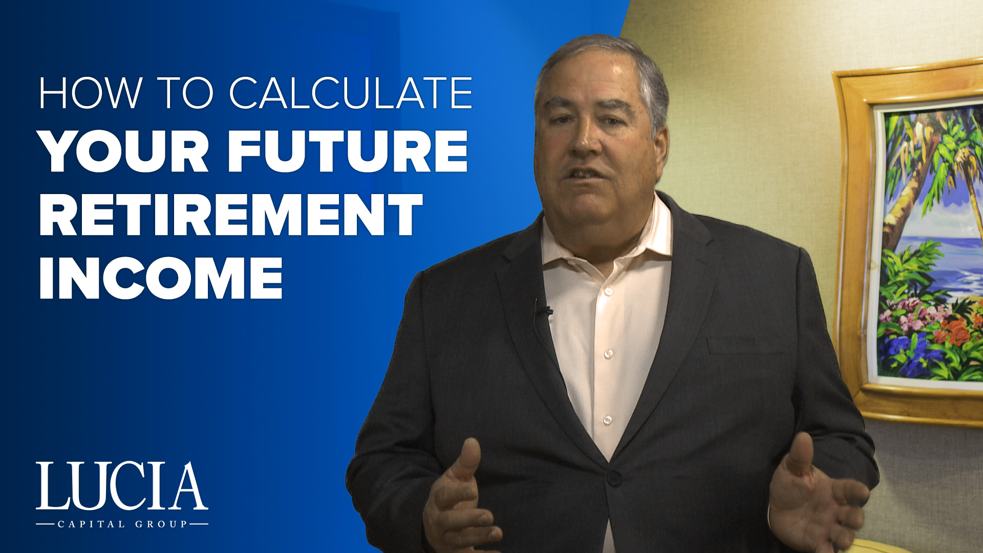 how-to-calculate-your-future-retirement-income-lucia-capital-group