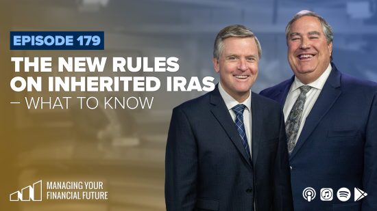 The New Rules on Inherited IRAs – What to Know- Episode 179