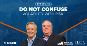 Do Not Confuse Volatility With Risk! – Episode 195